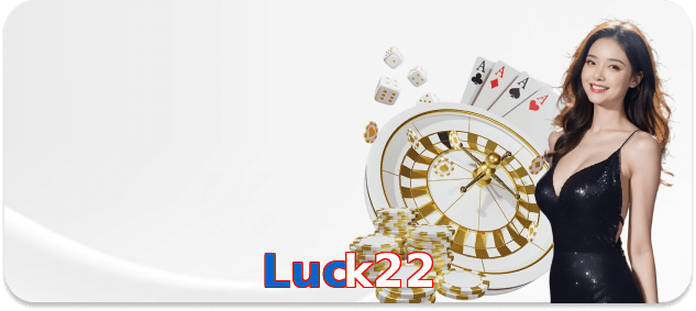 Luck22